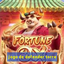 jogo de defender torre